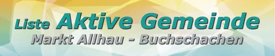 Liste Aktive Gemeinde Markt Allhau – Buchschachen, zur Startseite
